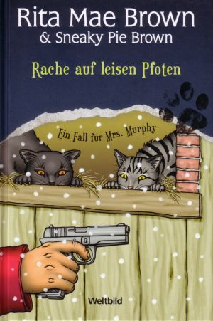 [Mrs. Murphy 08] • Rache auf leisen Pfoten